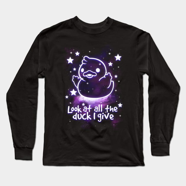 all the duck I give Long Sleeve T-Shirt by NemiMakeit